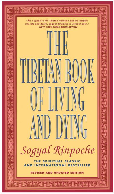 The Tibetan Book of Living and Dying