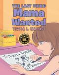 The Last Thing Mama Wanted