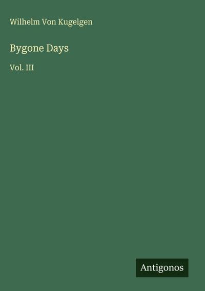 Bygone Days