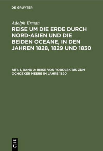 Reise von Tobolsk bis zum Ochozker Meere im Jahre 1820