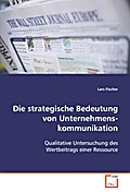 Die strategische Bedeutung von Unternehmenskommuni