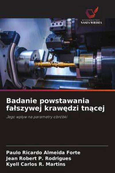 Badanie powstawania fa¿szywej kraw¿dzi tn¿cej