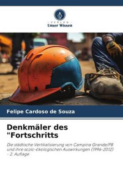 Denkmäler des "Fortschritts