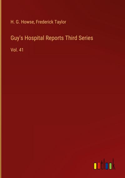 Guy’s Hospital Reports Third Series