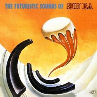 The Futuristic Sounds Of Sun Ra (CD)
