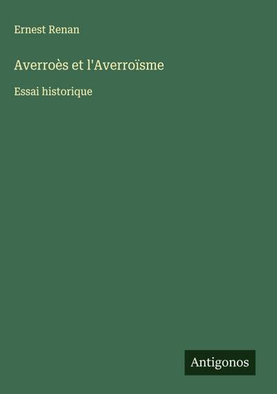 Averroès et l’Averroïsme