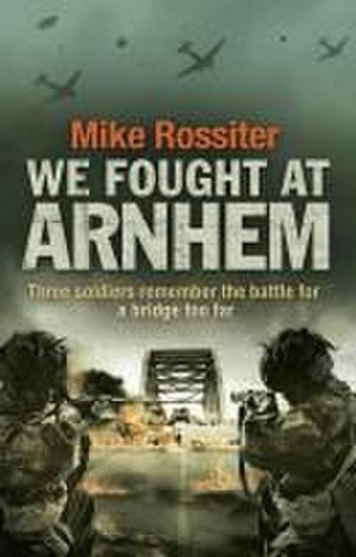 We Fought at Arnhem