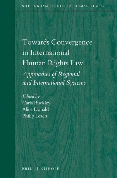 Towards Convergence in International Human Rights Law