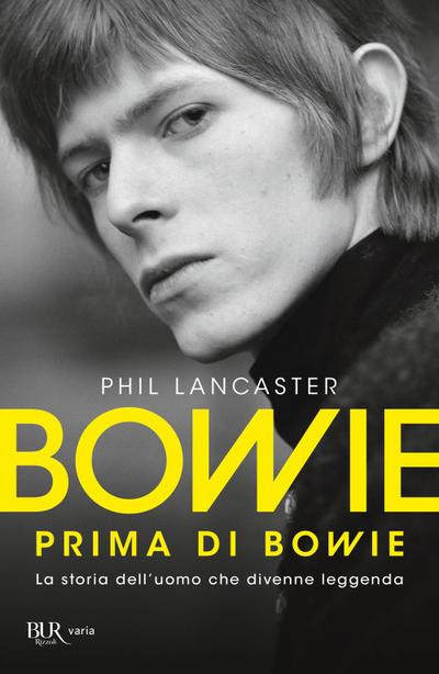 Bowie prima di Bowie. La storia dell’uomo che divenne leggenda