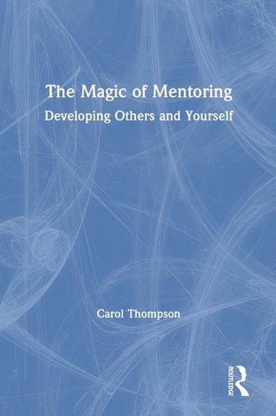 The Magic of Mentoring