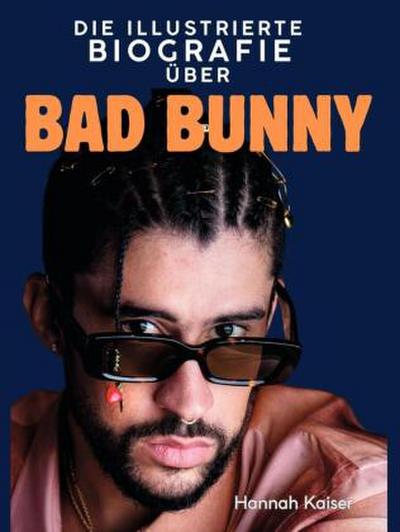 Die illustrierte Biografie über Bad Bunny