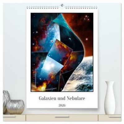Galaxien und Nebulare (hochwertiger Premium Wandkalender 2026 DIN A2 hoch), Kunstdruck in Hochglanz