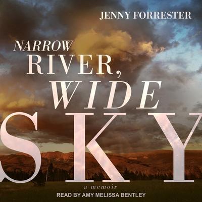 Narrow River, Wide Sky Lib/E: A Memoir