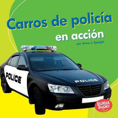 Carros de Policía En Acción (Police Cars on the Go)