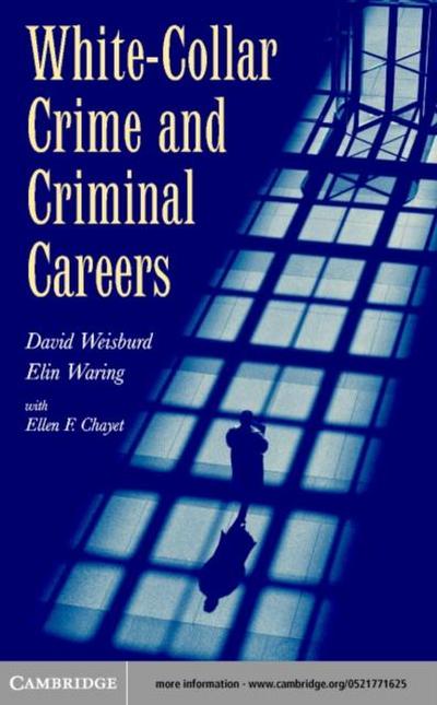 White-Collar Crime and Criminal Careers