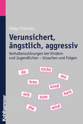 Verunsichert, ängstlich, aggressiv