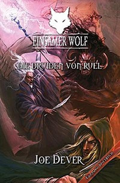 Einsamer Wolf 13 - Die Druiden von Ruel