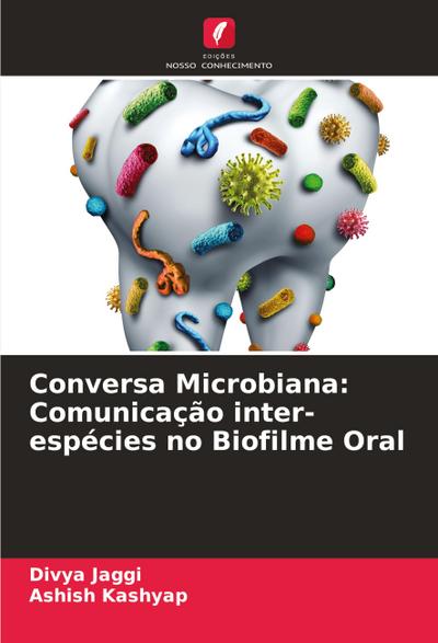 Conversa Microbiana: Comunicação inter-espécies no Biofilme Oral