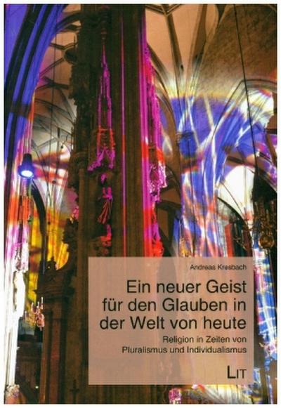 Ein neuer Geist für den Glauben in der Welt von heute