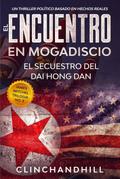 El Encuentro en Mogadiscio (James Mitchel trilogia NO. 3, #3)