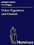 Ueber Eigennutz und Undank