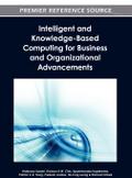 Intelligent and Knowledge-Based Computing for Business and Organizational Advancements