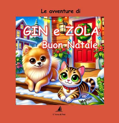 Buon Natle. Le avventure di Gin e Zola