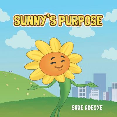 Sunny’s Purpose