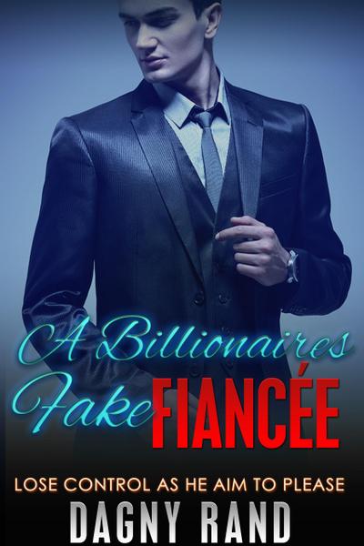 A Billionaire’s Fake Fiancee
