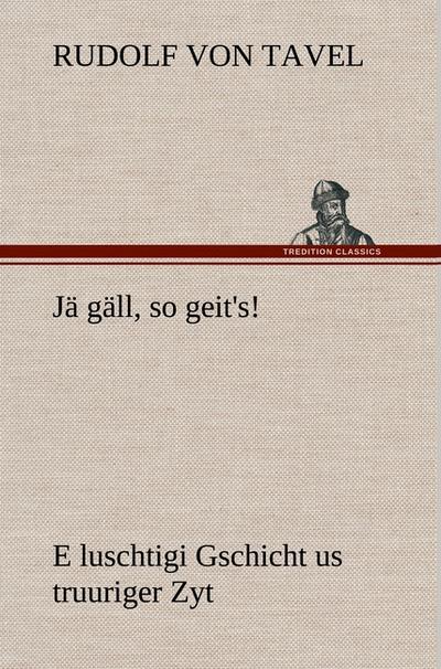 Jä gäll, so geit’s!