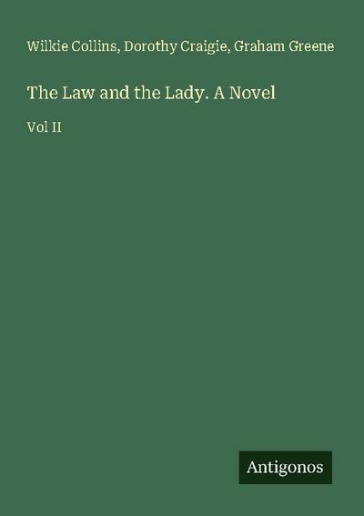 The Law and the Lady. A Novel