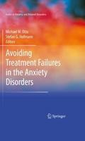 Avoiding Treatment Failures in the Anxiety Disorde