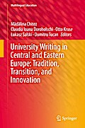 University Writing in Central and Eastern Europe: Tradition, Transition, and Innovation