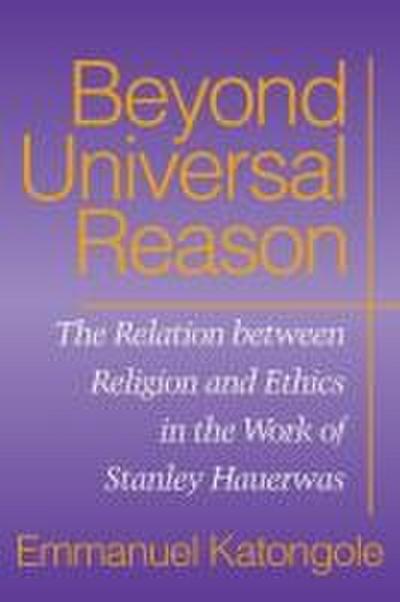 Beyond Universal Reason