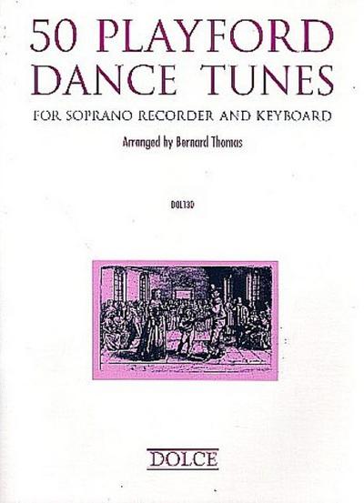 50 Playford Dance Tunes for soprano recorder and keyboard