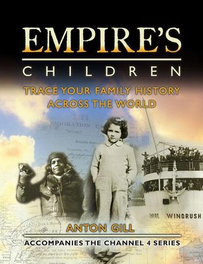 Empire’s Children: Trace Your Family History Across the World (Text only)