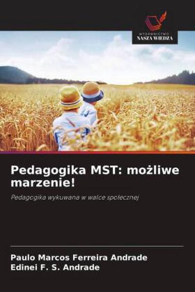 Pedagogika MST: mo¿liwe marzenie!