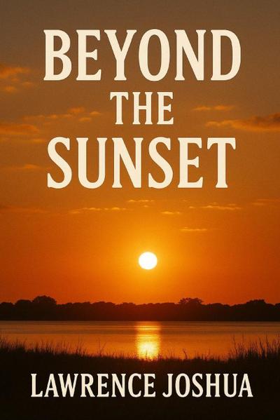 BEYOND THE SUNSET