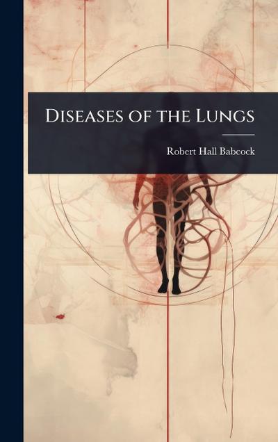Diseases of the Lungs