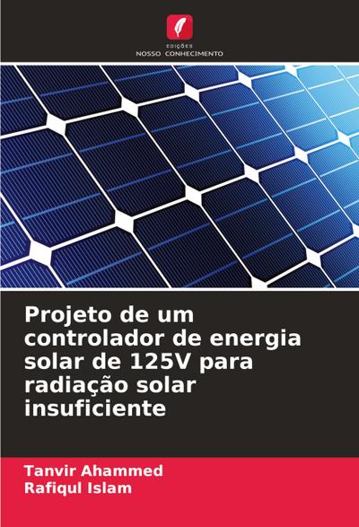 Projeto de um controlador de energia solar de 125V para radiação solar insuficiente