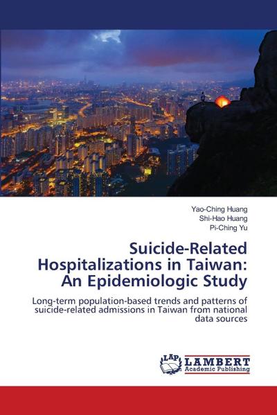 Suicide-Related Hospitalizations in Taiwan: An Epidemiologic Study