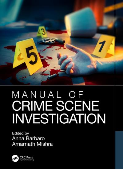 Manual of Crime Scene Investigation