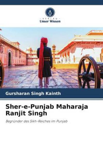 Sher-e-Punjab Maharaja Ranjit Singh