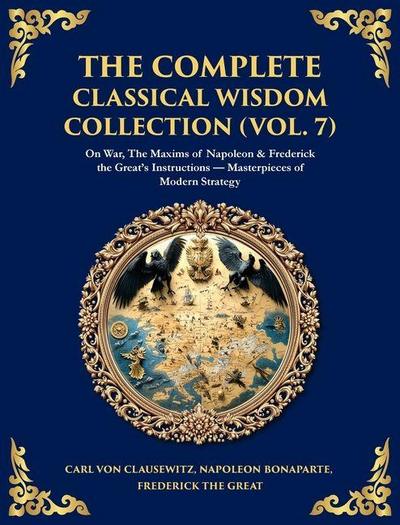 The Complete Classical Wisdom Collection (Vol. 7)