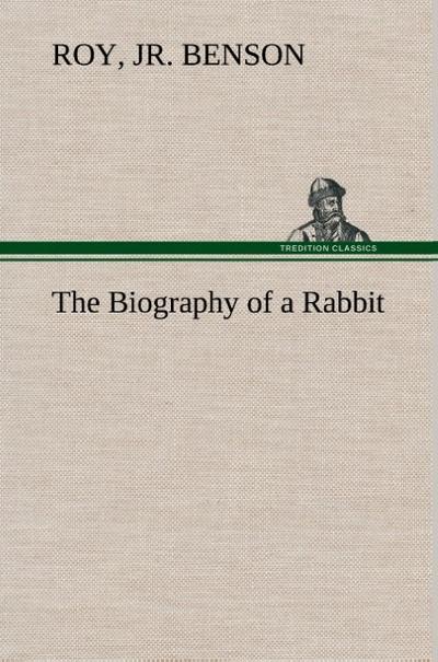 The Biography of a Rabbit
