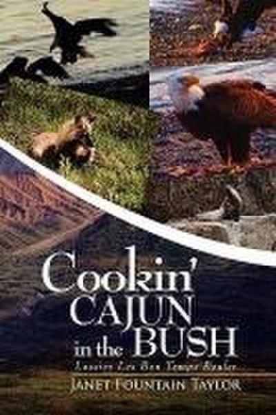 Cookin’ Cajun in the Bush