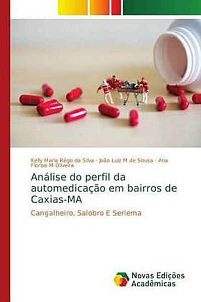Análise do perfil da automedicação em bairros de Caxias-MA