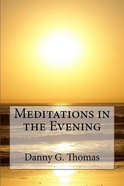 Meditations in the Evening