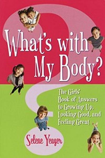 What’s with My Body?