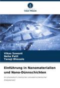 Einführung in Nanomaterialien und Nano-Dünnschichten